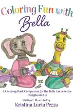 Coloring Fun with Bella af Kristina Lucia Pezza