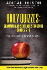Daily Quizzes: Grammar and Sentence Structure Grades 5-8 af Abigail Hilson
