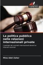La politica pubblica nelle relazioni internazionali private af Mina Adel Zaher