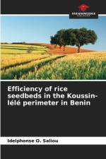 Efficiency of rice seedbeds in the Koussin-lélé perimeter in Benin af Idelphonse O. Saliou