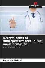 Determinants of underperformance in FBR implementation af Jean Felix Mubayi