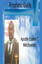 The Prophetic Guide af Ezekiel C. Melchisedec
