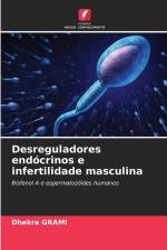 Desreguladores endócrinos e infertilidade masculina af Dhekra Grami