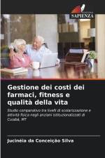 Gestione dei costi dei farmaci, fitness e qualità della vita af Jucinéia Da Conceição Silva