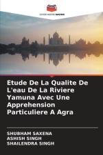 Etude De La Qualite De L'eau De La Riviere Yamuna Avec Une Apprehension Particuliere A Agra af Shubham Saxena