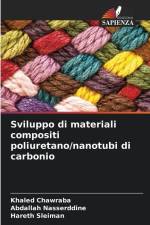 Sviluppo di materiali compositi poliuretano/nanotubi di carbonio af Khaled Chawraba