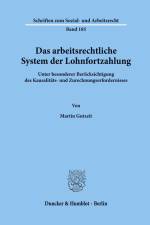 Das arbeitsrechtliche System der Lohnfortzahlung. af Martin Gutzeit