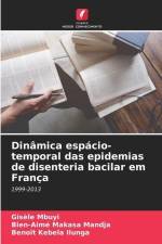 Dinâmica espácio-temporal das epidemias de disenteria bacilar em França af Gisèle Mbuyi
