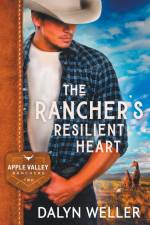 The Rancher's Resilient Heart af Dalyn Weller