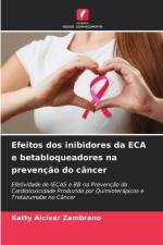 Efeitos dos inibidores da ECA e betabloqueadores na prevenção do câncer af Katty Alcívar Zambrano