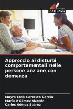 Approccio ai disturbi comportamentali nelle persone anziane con demenza af Mayra Rosa Carrasco García