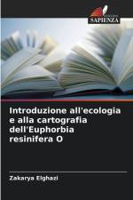 Introduzione all'ecologia e alla cartografia dell'Euphorbia resinifera O af Zakarya Elghazi