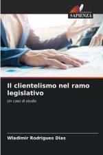 Il clientelismo nel ramo legislativo af Wladimir Rodrigues Dias