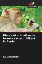 Dieta dei primati nella foresta sacra di Kikélé in Benin af Saba Dewanou