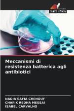 Meccanismi di resistenza batterica agli antibiotici af Nadia Safia Chenouf