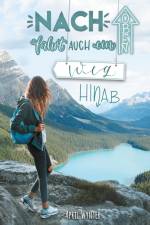 Nach oben führt auch ein Weg hinab - Roadtrip durch Kanada af April Wynter