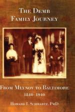 The Demb Family Journey - from Mlynov to Baltimore af Howard I Schwartz