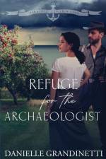 Refuge for the Archaeologist af Danielle Grandinetti