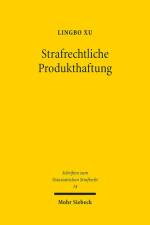 Strafrechtliche Produkthaftung af Lingbo Xu