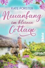 Neuanfang im kleinen Cottage af Kate Forster