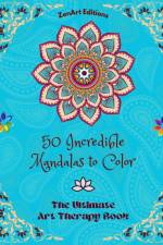 50 Incredible Mandalas to Color af Zenart Editions