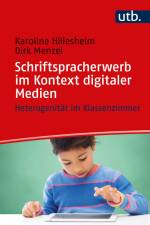 Schriftspracherwerb im Kontext digitaler Medien af Dirk Menzel