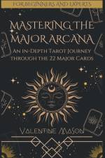 Mastering the Major Arcana af Valentine Mason