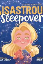 The Disastrous Sleepover af Angela Lindsey