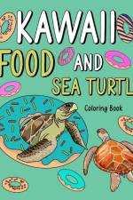 Kawaii Food and Sea Turtle Coloring Book af Paperland