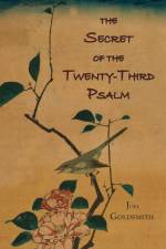 The Secret of the Twenty-Third Psalm af Joel S. Goldsmith