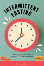 Intermittent Fasting af James Thur