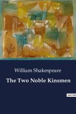 The Two Noble Kinsmen af William Shakespeare