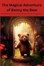 The Magical Adventure of Benny the Bear af Jeane Clarke