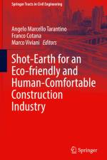 Shot-Earth for an Eco-friendly and Human-Comfortable Construction Industry af Angelo Marcello Tarantino
