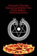 Serpent Telesma Dwelling Within the Dark Matter Consciousness af Najih Bey