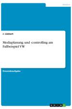 Mediaplanung und -controlling am Fallbeispiel VW af J. Lückert