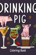 Drinking Pig Coloring Book af Paperland