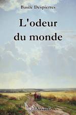 L'odeur du monde af Basile Despierres