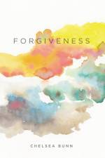 Forgiveness af Chelsea Bunn