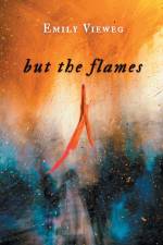 but the flames af Emily Vieweg