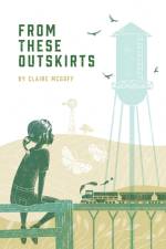 From These Outskirts af Claire McGoff
