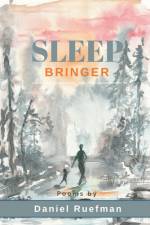 Sleep Bringer af Daniel Ruefman