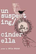 Unsuspecting Cinderella af Shyla Shehan