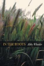 In the Roots af Abby Wheeler