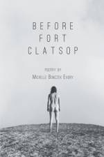 Before Fort Clatsop af Michelle Bonczek Evory