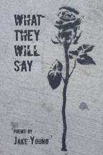 What They Will Say af Jake Young
