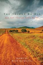The Things We Did, All the Things that We Do af Brian Burmeister