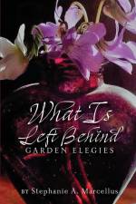 What Is Left Behind af Stephanie A. Marcellus