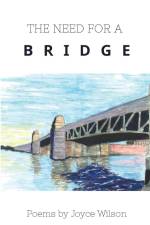 THE NEED FOR A BRIDGE af Joyce Wilson