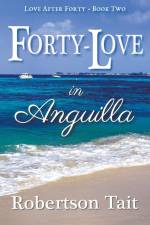 Forty-Love in Anguilla